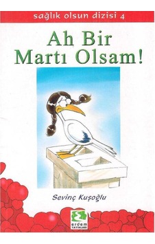 Ah Bir Martı Olsam - Sevinç Kuşoğlu 2.el