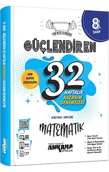 8. Sınıf Güçlendiren 32 Haftalık Matematik Kazanım Denemeleri 2024-2025 Güncel Baskı 8. Sınıf Güçlendiren 32 Haftalık Matematik Kazanım Denemeleri 2024-2025 Güncel Baskı