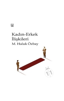 Kadın Erkek İlişkileri - M. Haluk Özbay - Luna Yayınları