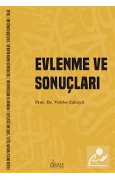 Evlenme ve Sonuçları - Vehbe Zuhayli - Risale Yayınları Evlenme ve Sonuçları - Vehbe Zuhayli - Risale Yayınları