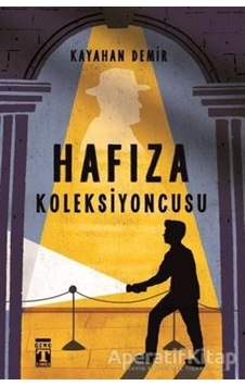 Hafıza Koleksiyoncusu - Kayahan Demir - Genç Timaş Hafıza Koleksiyoncusu - Kayahan Demir - Genç Timaş