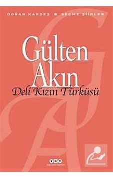 Deli Kızın Türküsü - Gülten Akın Yapı Kredi Deli Kızın Türküsü - Gülten Akın Yapı Kredi