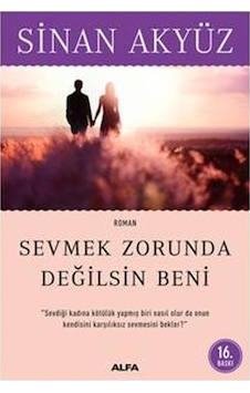 Sinan Akyüz \ Sevmek Zorunda Değilsin Beni
