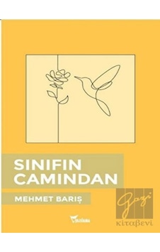 Sınıfın Camından - Mehmet Barış - Yazılama Sınıfın Camından - Mehmet Barış - Yazılama