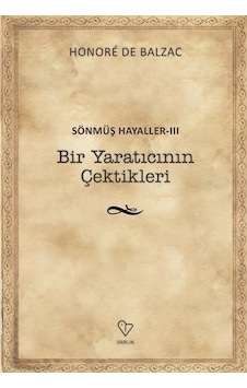 Sönmüş Hayaller 3-Bir Yaratıcının Çektikleri Sönmüş Hayaller 3-Bir Yaratıcının Çektikleri