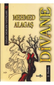 Divane - Mehmed Alagaş - İnsan Dergisi Yayınları Divane - Mehmed Alagaş - İnsan Dergisi Yayınları