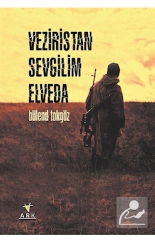 Veziristan Sevgilim Elveda / Bülend Tokgöz Veziristan Sevgilim Elveda / Bülend Tokgöz