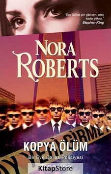 Kopya Ölüm - Bir Eve Dallas Polisiyesi - Nora Roberts - Epsilon Yayınevi