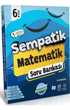 6. Sınıf Matematik Sempatik Soru Bankası Ünlüler Karması 6. Sınıf Matematik Sempatik Soru Bankası Ünlüler Karması