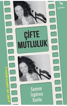 Çifte Mutluluk / Bengül İzgören
