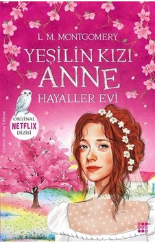 Yeşilin Kızı Anne Hayaller Evi 5 - Dokuz Yayınları Yeşilin Kızı Anne Hayaller Evi 5 - Dokuz Yayınları