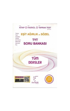 Tyt Tüm Dersler: Eşit Ağırlık Ve Sözel Soru Kitabı Tyt Tüm Dersler: Eşit Ağırlık Ve Sözel Soru Kitabı