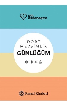 Yol Arkadaşım - Dört Mevsimlik Günlüğüm - Binhan Dirilgen - Remzi Kitabevi