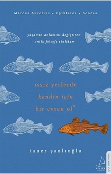 Issız Yerlerde Kendin İçin Bir Evren Ol - Taner Şanlıoğlu - Destek Yayınları Issız Yerlerde Kendin İçin Bir Evren Ol - Taner Şanlıoğlu - Destek Yayınları