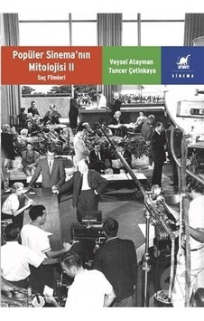 Popüler Sinema'nın Mitolojisi 2 - Suç Filmleri - Tuncer Çetinkaya - Ayrıntı Yayınları