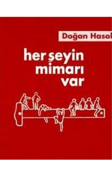 Her Şeyin Mimarı Var - Doğan Hasol İlk Baskı 1998 Her Şeyin Mimarı Var - Doğan Hasol İlk Baskı 1998
