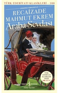 Araba Sevdası - Türk Edebiyatı Klasikleri - Rzır-764499 Araba Sevdası - Türk Edebiyatı Klasikleri - Rzır-764499