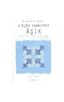 Ateşin Yakmadığı Aşık Semerkand Yayınları Ateşin Yakmadığı Aşık Semerkand Yayınları