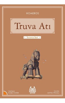 Truva Atı-Turuncu Seri - Homeros - Arkadaş Yayıncılık