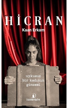 Uykusuz Bir Kadının Güncesi / Kaan Erkam