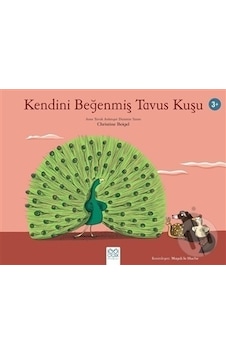 Kendini Beğenmiş Tavus Kuşu - Christine Beigel - 1001 Çiçek Kendini Beğenmiş Tavus Kuşu - Christine Beigel - 1001 Çiçek