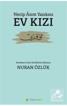 Ev Kızı - Necip Asım Yazıksız - Hiperlink Ev Kızı - Necip Asım Yazıksız - Hiperlink