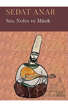 Ses Nefes ve Müzik - Sedat Anar - Everest Yayınları Ses Nefes ve Müzik - Sedat Anar - Everest Yayınları