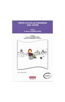 Erken Çocukluk Döneminde Özel Eğitim - S. Sunay Yıldırım Doğru - Maya Akademi Erken Çocukluk Döneminde Özel Eğitim - S. Sunay Yıldırım Doğru - Maya Akademi