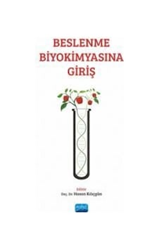 Beslenme Biyokimyasına Giriş- Nobel Akademik Yayıncılık Beslenme Biyokimyasına Giriş- Nobel Akademik Yayıncılık