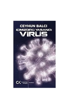 İçimizdeki Yabancı: Virüs İçimizdeki Yabancı: Virüs