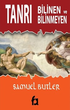 Bilinen ve Bilinmeyen Tanrı - Samuel Butler - Fa Yayınları Bilinen ve Bilinmeyen Tanrı - Samuel Butler - Fa Yayınları