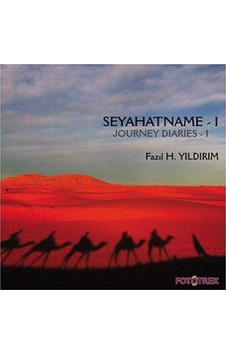 Seyahatname - 1 / Journey Dıarıes - I Seyahatname - 1 / Journey Dıarıes - I
