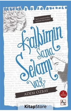 Kalbimin Sana Selamı Var / Adem Özbay