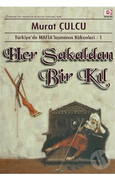 Her Sakaldan Bir Kıl (Imzalı Ve Ithaflı) (1.Baskı) (2.El) 9789753901758 Her Sakaldan Bir Kıl (Imzalı Ve Ithaflı) (1.Baskı) (2.El) 9789753901758