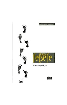 Kısaca Felsefe - Kurtuluş Dinçer - Pharmakon Kitap Kısaca Felsefe - Kurtuluş Dinçer - Pharmakon Kitap