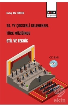 20. Yüzyıl Çoksesli Geleneksel Türk Müziğinde Stil/Kutup Ata