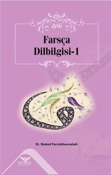 Farsça Dilbilgisi 1 - Shahed Parvizikhosroshahi - Altınordu Farsça Dilbilgisi 1 - Shahed Parvizikhosroshahi - Altınordu