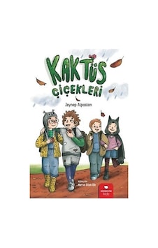 Kaktüs Çiçekleri - Zeynep Alpaslan - Redhouse Kidz Yayınları Kaktüs Çiçekleri - Zeynep Alpaslan - Redhouse Kidz Yayınları