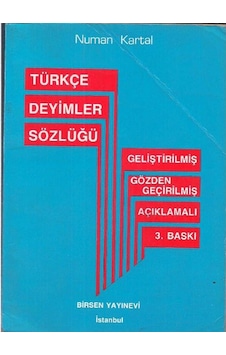 Türkçe Deyimler Sözlüğü - Numan Kartal Türkçe Deyimler Sözlüğü - Numan Kartal