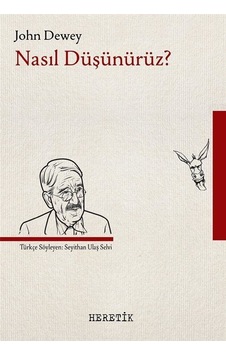 Nasıl Düşünürüz?  - John Dewey  - Heretik Yayıncılık