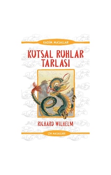 Kutsal Ruhlar Tarlası - Kadim Masallar - Çin Masalları