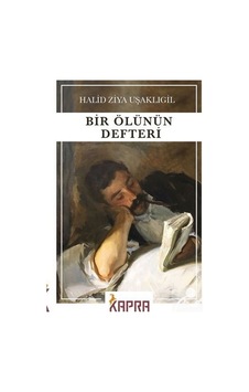 Bir Ölünün Defteri / Halid Ziya Uşaklıgil N11.19937 Bir Ölünün Defteri / Halid Ziya Uşaklıgil N11.19937