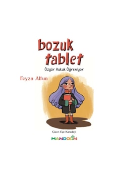 Bozuk Tablet - Özgür Hukuk Öğreniyor - Feyza Altun - Mandolin