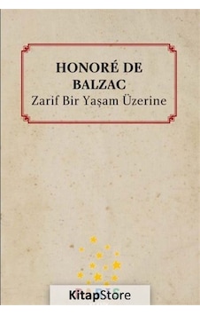 Zarif Bir Yaşam Üzerine / Honore De Balzac Zarif Bir Yaşam Üzerine / Honore De Balzac