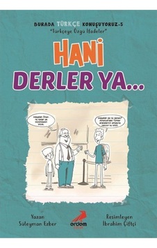 Hani Derler Ya... / Burada Türkçe Konuşuyoruz 5