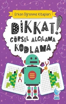 Dikkat! Görsel Algılama Kodlama- Minik Damla Dikkat! Görsel Algılama Kodlama- Minik Damla
