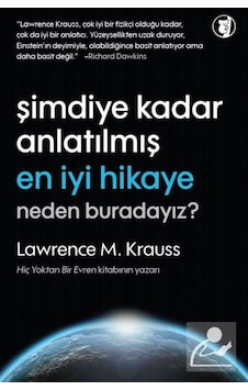 Şimdiye Kadar Anlatılmış En İyi Hikaye - Lawrence M. Krauss - Aylak Kitap