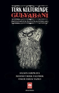 Türk Kültüründe Gulyabani - Mehmet Berk Yaltırık - Ötüken Neşriyat Türk Kültüründe Gulyabani - Mehmet Berk Yaltırık - Ötüken Neşriyat