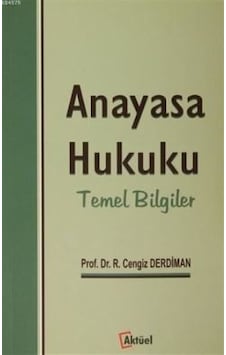 Anayasa Hukuku Temel Bilgiler Ramazan Cengiz Derdiman 2.El