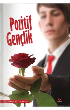 Pozitif Gençlik / Sebahattin Yaşar Pozitif Gençlik / Sebahattin Yaşar